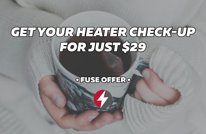 Time to Think Winter. Get Your Heater Check-Up for Just $29
