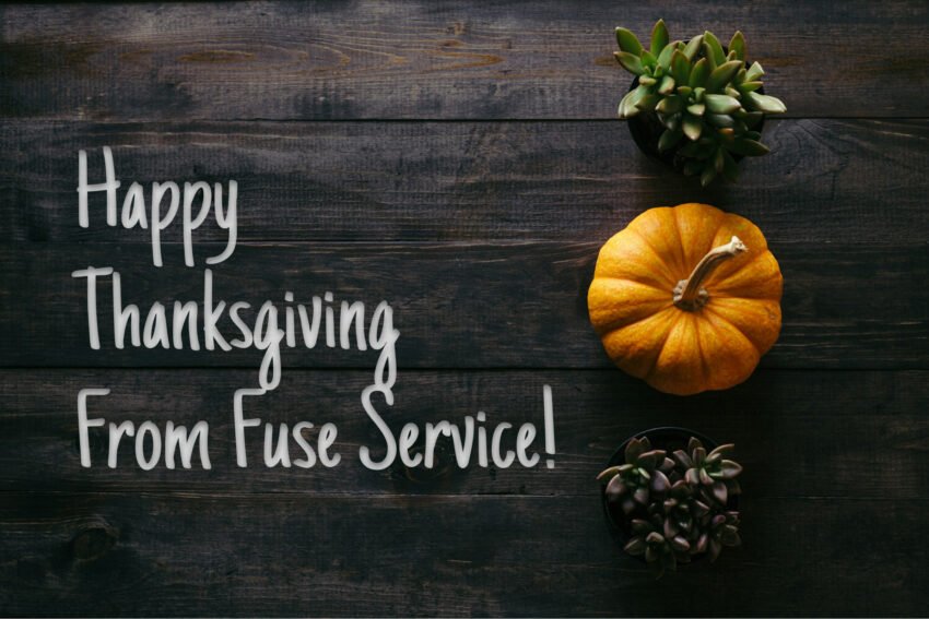 Fuse Service Wishes You Happy Thanksgiving!